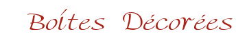 Boites D�cor�es