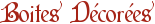 Boites D�cor�es