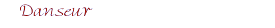 Danseur