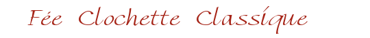 F�e Clochette Classique
