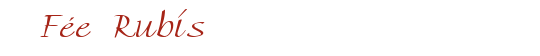 F�e Rubis