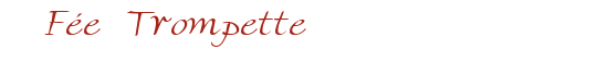 F�e Trompette