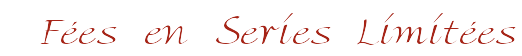 F�es en S�ries Limit�es