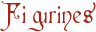 Figurines