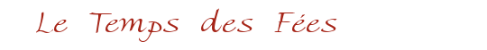 Le Temps des F�es