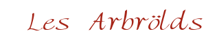 Les Arbr�lds