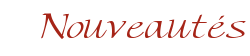 Nouveaut�s