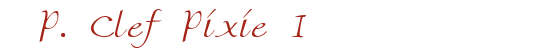 P. Clef Pixie I