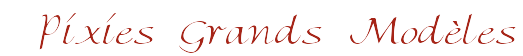 Pixies Grands Mod�les