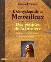 Encyclop�die du Merveilleux des Peuples de la Lumi�re Encyclopedies de F�erie