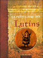 Le Petit Livre des Lutins Encyclopedies de F�erie