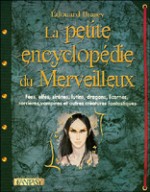 Petite Encyclopedie du Merveilleux