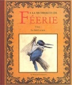 A la recherche de F&eacute;erie