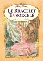 Le Bracelet Ensorcel� Livres de F�erie pour les Enfants